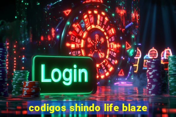 codigos shindo life blaze